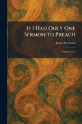 Cover: If I Had Only One Sermon to Preach - Creative Media Partners, LLC