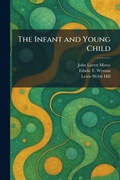 Cover: The Infant and Young Child - Creative Media Partners, LLC