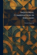 Cover: Industrial Combination in England - Creative Media Partners, LLC