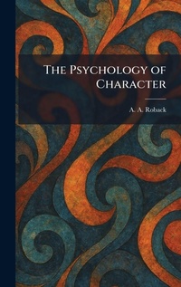 Enlarge image Cover: The Psychology of Character - Creative Media Partners, LLC