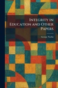 Cover: Integrity in Education and Other Papers - Creative Media Partners, LLC
