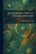Cover: An Introduction to Crystal Analysis - Creative Media Partners, LLC