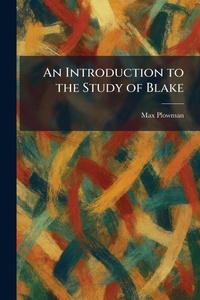Enlarge image Cover: An Introduction to the Study of Blake - Creative Media Partners, LLC