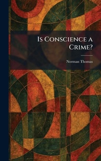 Enlarge image Cover: Is Conscience a Crime? - Creative Media Partners, LLC