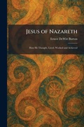 Cover: Jesus of Nazareth - Creative Media Partners, LLC