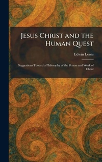 Enlarge image Cover: Jesus Christ and the Human Quest - Creative Media Partners, LLC