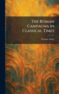 Cover: The Roman Campagna in Classical Times - Creative Media Partners, LLC