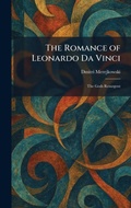 Cover: The Romance of Leonardo Da Vinci - Creative Media Partners, LLC