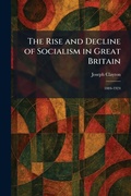 Cover: The Rise and Decline of Socialism in Great Britain - Creative Media Partners, LLC