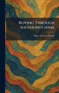 Cover: Roving Through Southern China - Creative Media Partners, LLC