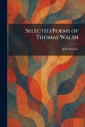 Cover: Selected Poems of Thomas Walsh - Creative Media Partners, LLC