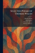 Cover: Selected Poems of Thomas Walsh - Creative Media Partners, LLC
