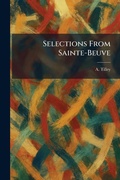 Cover: Selections From Sainte-Beuve - Creative Media Partners, LLC