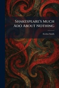 Cover: Shakespeare's Much Ado About Nothing - Creative Media Partners, LLC
