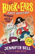 Cover: Buck & Ears Pirate Detectives: Revenge of the Ghost Ship - Walker Books Ltd
