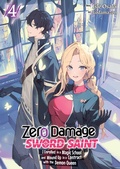 Cover: Zero Damage Sword Saint: I Enrolled in a Magic School and Wound Up in a Contract with the Demon Queen: Volume 4 - J-Novel Club