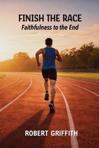 Enlarge image Cover: Finish the Race - GRACE AND TRUTH PUBLISHING