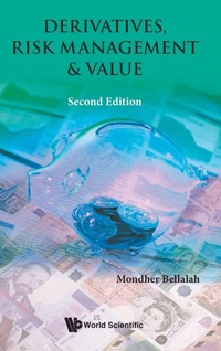 Enlarge image Cover: Derivatives, Risk Management & Value - World Scientific Europe Ltd