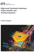 Cover: High-Level Synthesis Hardware Trojan Attacks and Countermeasures - Institution of Engineering and Technology
