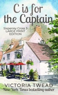 Cover: C is for the Captain - LARGE PRINT - Large Print