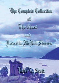 Enlarge image Cover: The Complete Collection of the Ghost and Detective McNab Stories - The Ghost and Detective McNab