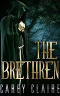 Cover: The Brethren (The Thornvine Chronicles, #3) - Carey Claire