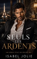 Cover: Seuls les Ardents - Isabel Jolie