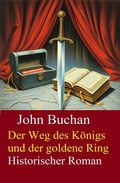 Cover: Der Weg des K&ouml;nigs und der goldene Ring: Historischer Roman - Uksak E-Books
