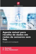 Cover: Agente movel para recolha de dados em redes de sensores sem fios - Edicoes Nosso Conhecimento