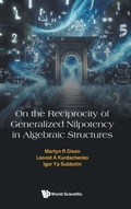 Cover: On The Reciprocity Of Generalized Nilpotency In Algebraic Structures - World Scientific Publishing Co Pte Ltd