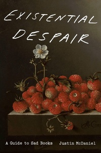 Enlarge image Cover: Existential Despair - Crown Publishing Group, Division of Random House Inc