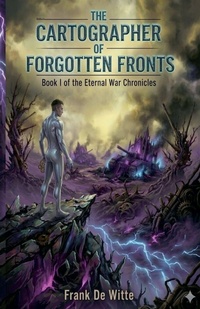Enlarge image Cover: The Cartographer of Forgotten Fronts (Book I) - Frank De Witte