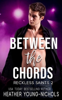 Enlarge image Cover: Between the Chords - Heather Young-Nichols