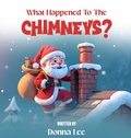 Cover: What Happened To The CHIMNEYS? - Donna Lee