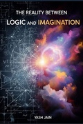 Cover: The Reality Between Logic and Imagination - The Reality Between Logic and Imagination