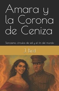 Cover: Amara y la Corona de Ceniza - Independently Published
