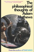 Cover: The philosophical thoughts of Adam Mathews - Independently Published