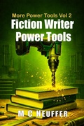 Cover: Fiction Writer Power Tools Vol 2 - M C Neuffer