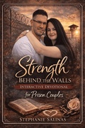 Cover: Strength Behind the Walls - Independently Published