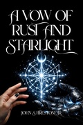 Cover: A Vow of Rust and Starlight (The Rust and Starlight Saga, #1) - Inner Alchemy Publishing