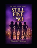 Cover: Still Fine At 50 - Still Fine At 50