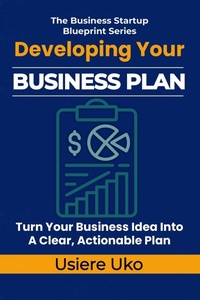 Enlarge image Cover: Developing Your Business Plan - Developing Your Business Plan