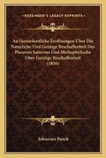 Cover: Ausserordentliche Eroffnungen Uber Die Naturliche Und Geistige Beschaffenheit Des Planeten Saturnus Und Methaphyfische Ober Geistige Beschaffenheit (1856) - Kessinger Publishing