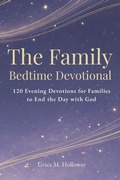 Cover: The Family  Bedtime Devotional - Independently Published