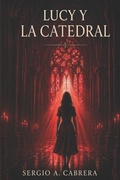 Cover: Lucy y la Catedral - Independently Published