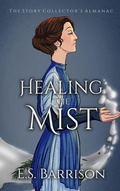 Cover: Healing the Mist - E.S. Barrison