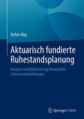 Cover: Aktuarisch fundierte Ruhestandsplanung - Springer Gabler