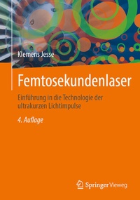 Bild vergrößern Bild: Femtosekundenlaser - Springer Vieweg