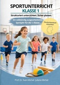 Cover: Sportunterricht Klasse 1. Strukturiert unterrichten. Sicher planen. - Tolino Media