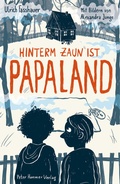Cover: Hinterm Zaun ist Papaland - Peter Hammer Verlag